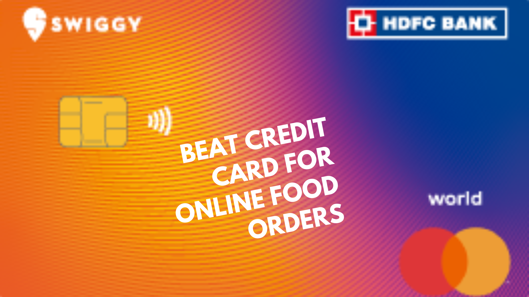 स्विग्गी (HDFC) क्रेडिट कार्ड फायदे हिंदी में।2025|